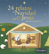 24 RELATOS DE NAVIDAD PARA ESPERAR A JESUS CON LOS PEQUEOS