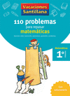VACACIONES SANTILLANA 1 PRIMARIA 110 PROBLEMAS PARA REPASAR MATEMATICAS VACACIONES SANTILLANA 1 PRIMARIA 110 PROBLEMAS PARA REPASAR MATEMATICAS