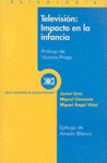 TELEVISION: IMPACTO EN LA INFANCIA
