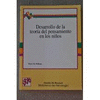 DESARROLLO DE LA TEORA DEL PENSAMIENTO EN LOS NIOS