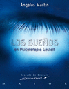 LOS SUEOS EN PSICOTERAPIA GESTALT. TEORA Y PRCTICA