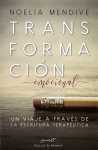 TRANSFORMACIN EMOCIONAL. UN VIAJE A TRAVS DE LA ESCRITURA TERAPUTICA