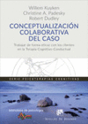 CONCEPTUALIZACIN COLABORATIVA DEL CASO. TRABAJAR DE FORMA EFICAZ CON LOS CLIENT