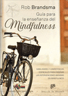 GUIA PARA LA ENSEANZA DEL MINDFULNESS. HABILIDADES Y COMP