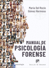 MANUAL DE PSICOLOGA FORENSE. ESPECIAL MENCIN A LA REGULACIN DEL TRABAJO DE LA PERITO, ENTREVISTA FORENSE, AGRESORES SEXUALES Y VALORACIN DE LA PEL