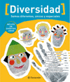 DIVERSIDAD, SOMOS DIFERENTES,UNICOS Y ESPECIALES