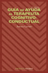 GUIA DE AYUDA AL TERAPEUTA COGNITIVO-CONDUCTUAL