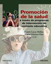 PROMOCIN DE LA SALUD A TRAVS DE PROGRAMAS DE INTERVENCIN EN CONTEXTO EDUCATIV