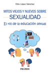 MITOS VIEJOS Y NUEVOS SOBRE SEXUALIDAD