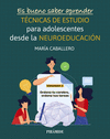 ES BUENO SABER APRENDER. TCNICAS DE ESTUDIO PARA ADOLESCENTES DE