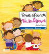 SOMOS DIFERENTES / WE ARE DIFFERENT