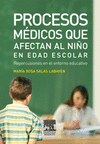 PROCESOS MDICOS QUE AFECTAN AL NIO EN EDAD ESCOLAR