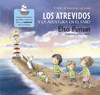 LOS ATREVIDOS Y LA AVENTURA EN EL FARO (EL TALLER DE EMOCIONES 3)