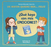 DE MAYOR QUIERO SER... FELIZ. QU HAGO CON MIS EMOCIONES?