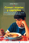 COMER: MANIAS Y CAPRICHOS