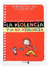 LA VIOLENCIA Y LA NO VIOLENCIA