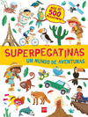 SUPERPEGATINAS UN MUNDO DE AVENTURAS