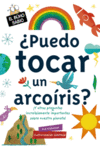 +PUEDO TOCAR UN ARCOIRIS?