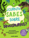 CUNTO SABES SOBRE DINOSAURIOS