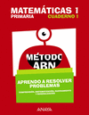 MATEM�TICAS 1. M�TODO ABN. APRENDO A RESOLVER PROBLEMAS 1.