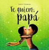 TE QUIERO, PAP�