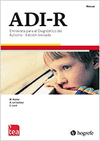 ADI-R. ENTREVISTA PARA EL DIAGNSTICO DEL AUTISMO. EDICIN REVISADA. MANUAL
