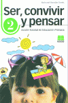 SER, CONVIVIR Y PENSAR, 2 EDUCACI�N PRIMARIA. ACCI�N TUTORIAL