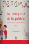 LA CONQUISTA DE LAS PALABRAS I