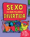 SEXO ES UNA PALABRA DIVERTIDA