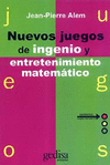 NUEVOS JUEGOS DE INGENIO Y ENTRETENIMIENTO MATEMTICO