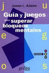 GUA Y JUEGOS PARA SUPERAR BLOQUEOS MENTALES