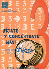 FJATE Y CONCNTRATE MS! CUADERNO 3