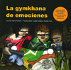 GYMKHANA DE EMOCIONES,LA