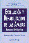 EVALUACIN Y REHABILITACIN DE LAS AFASIAS. APROXIMACIN COGNITIVA