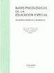 BASES PSICOL�GICAS DE LA EDUCACI�N ESPECIAL