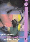 C�MO SE VIVE LA HOMOSEXUALIDAD Y EL LESBIANISMO