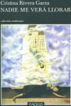 NADIE ME VER� LLORAR