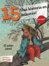 UNA HISTORIA EN 15 MINUTOS! EL SABIO JABAL