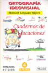 ORTOGRAFIA IDEOVISUAL. CUADERNO DE VACACIONES 4