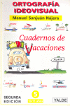 ORTOGRAFIA IDEOVISUAL. CUADERNO DE VACACIONES 5