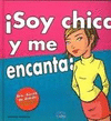 SOY CHICA Y ME ENCANTA
