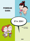 POBREAK GARA, ETA ZER?