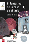 EL FANTASMA DE LA CASA DE AL LADO (LECTURA FCIL)(DE 6 A 7 AOS)