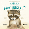 NOR NAIZ NI ANIMALIEN KUMEAK - AMERIKA