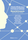 PROTOCOLO UNIFICADO PARA EL TRATAMIENTO TRANSDIAGNSTICO DE LOS TRASTORNOS EMOCIONALES. MANUAL DEL TERAPEUTA