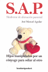 SINDROME DE ALIENACION PARENTAL  S.A.P