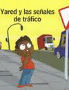 YARED Y LAS SE�ALES DE TR�FICO
