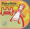 SERAFINA LA PRINCESA QUE CAMINA