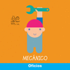 OFICIOS : MECNICO