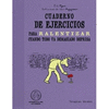 CUADERNO DE EJERCICIOS PARA RALENTIZAR CUANDO TODO VA DEMASIADO DEPRISA